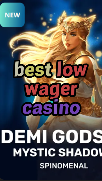 best low wager casino-trdjkmsxjksdss.com