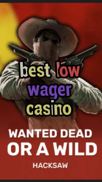 best low wager casino-trdjkmsxjksdss.com